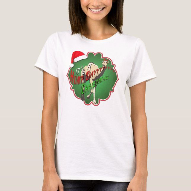 It's a Hump Day Christmas T-Shirt (Front)