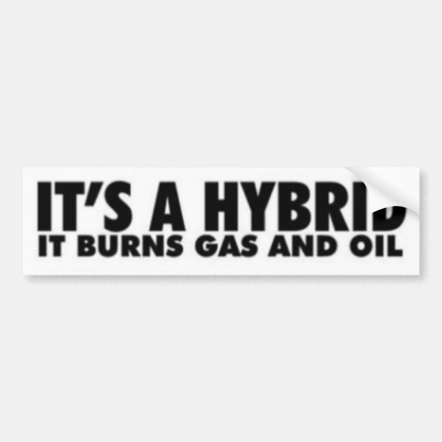 IT'S A HYBRID BUMPER STICKER (Front)