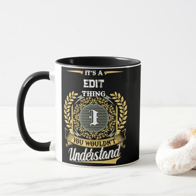 It's a I Thing You Wouldn't Understand Mug (With Donut)