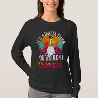 It's A Inaaya Thing You Wouldn't Understand Inaay T-Shirt