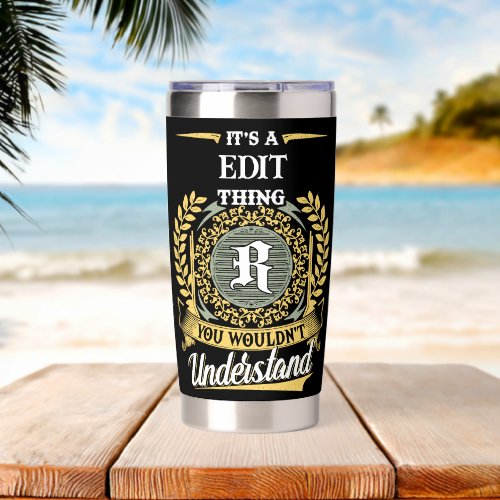 It's a James Thing You Wouldn't Understand Insulated Tumbler