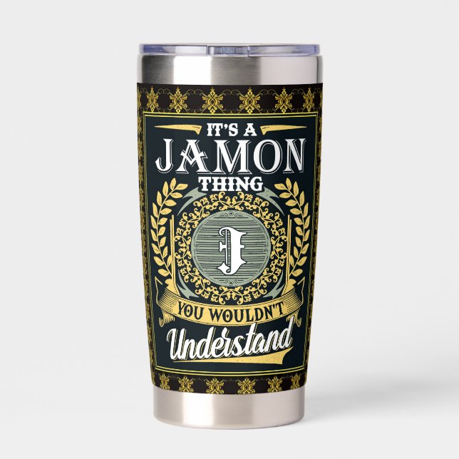 It's A Jamon Thing You Couldn't Understand Insulated Tumbler (Back)