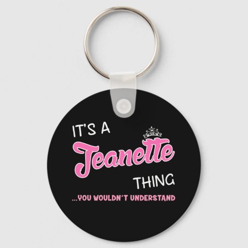 Its a Jeanette thing you wouldnt understand Keychain