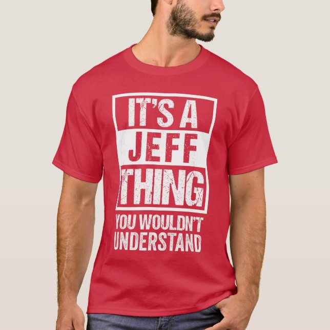 Its A Jeffhing You Wouldnt Understand retro T-Shirt (Front)