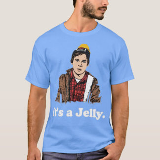 It's a Jelly T-Shirt
