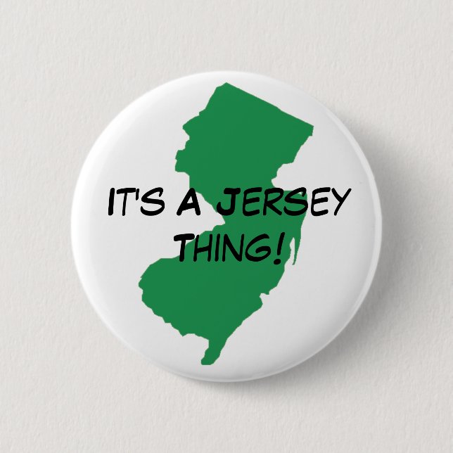 It's A Jersey Button! Pinback Button (Front)