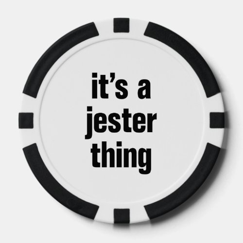 its a jester thing poker chips