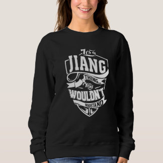 It's A Jiang Thing Sweatshirt