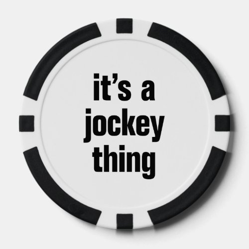 its a jockey thing poker chips