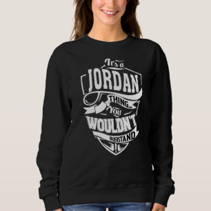It's A Jordan Thing Sweatshirt
