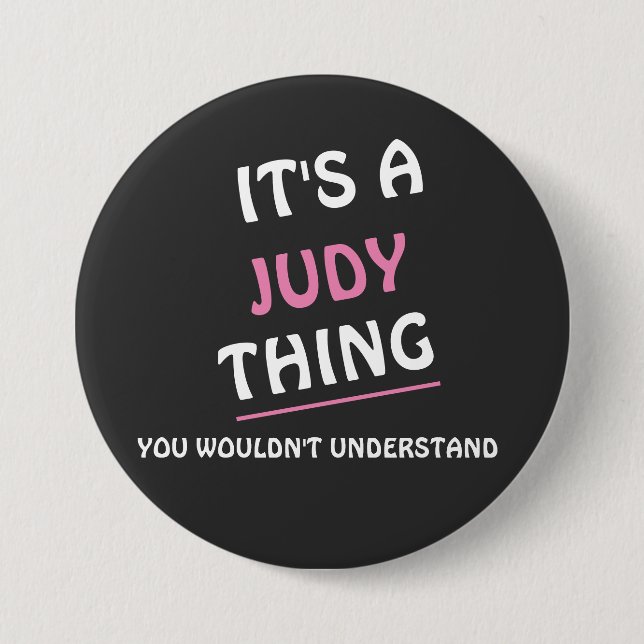 It's a Judy thing you wouldn't understand Button (Front)