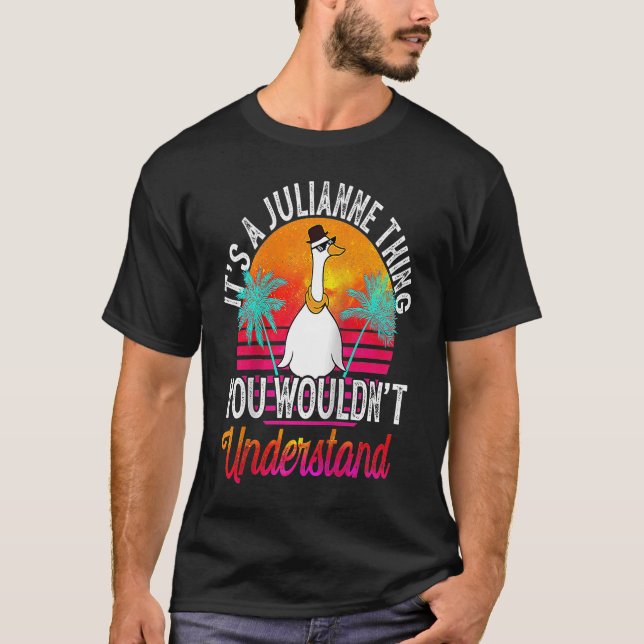 It's A Julianne Thing You Wouldn't Understand  Jul T-Shirt (Front)