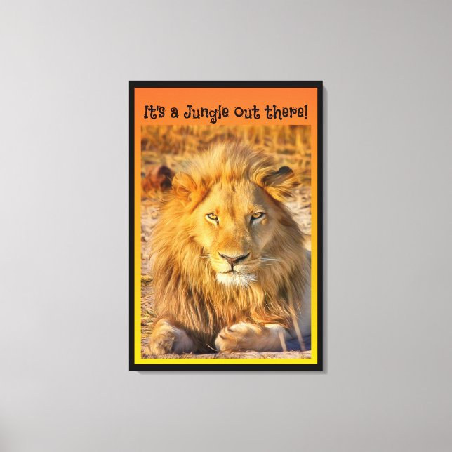 It's a Jungle out there! Canvas Print (Front)