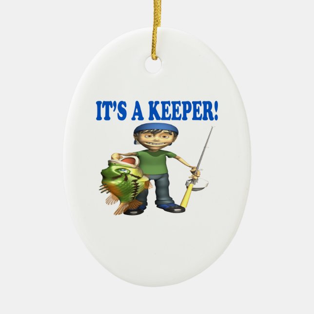 Its A Keeper Ceramic Ornament (Front)
