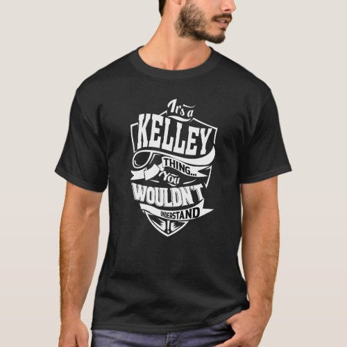 Its A Kelley Thing T_Shirt