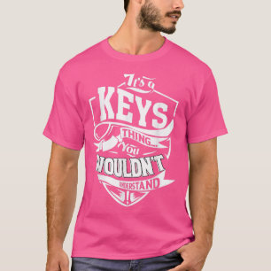 It's A Keys Thing Gifts 5480 T-Shirt