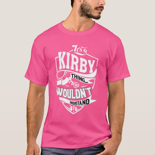 It's A Kirby Thing   T-Shirt (Front)