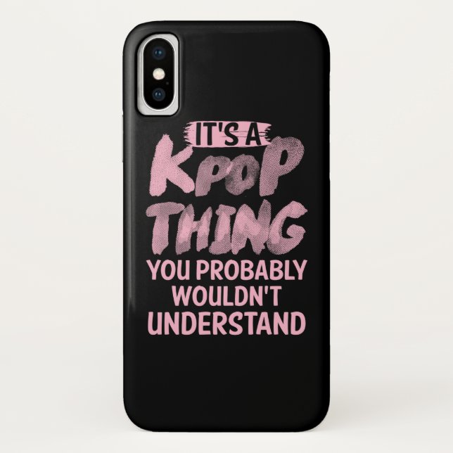 It's a kpop thing you wouldn't understand Case-Mate iPhone case (Back)