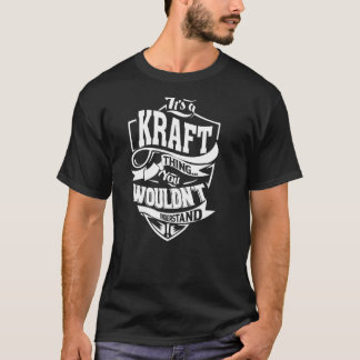 It's a KRAFT Thing T-Shirt
