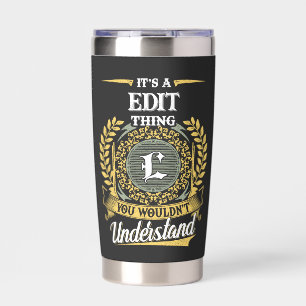 It's a L_TUM Thing You Wouldn't Understand Insulated Tumbler