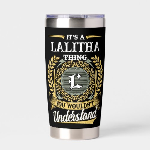 It's a LALITHA Thing You Wouldn't Understand Insulated Tumbler