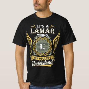 It's A Lamar Thing You Couldn't Understand T-Shirt