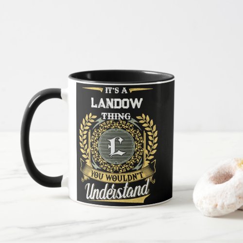 It's a LANDOW Thing You Wouldn't Understand Mug