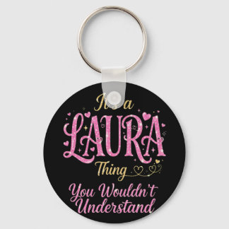 It's A Laura Thing Pink Gold Women Gift Keychain