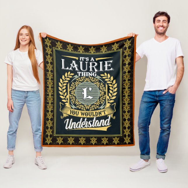 It's A Laurie Thing You Couldn't Understand Fleece Blanket (In Situ)