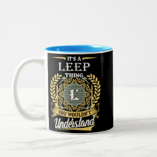  It's A Leep Thing You Couldn't Understand Two-Tone Coffee Mug