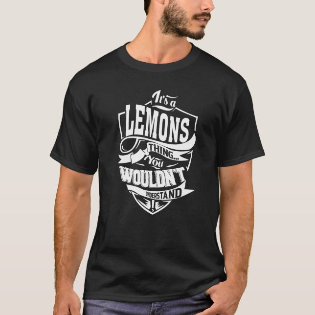 It's a LEMONS thing you wouldn't understand Gifts  T-Shirt (Front)