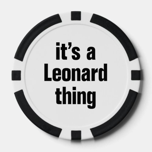 its a leonard thing poker chips