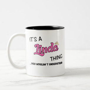 It's a Linda thing you wouldn't understand Two-Tone Coffee Mug