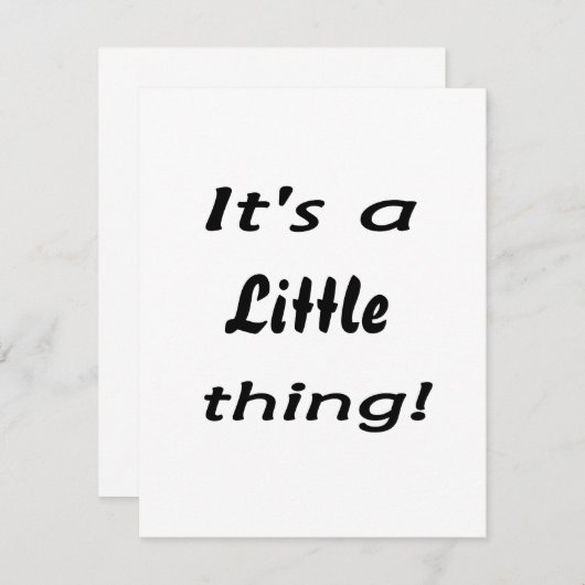 It's a little thing! (Front/Back)