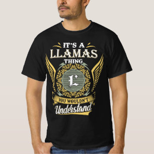 It's A Llamas Thing You Couldn't Understand T-Shirt