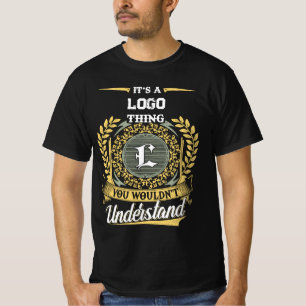 It's a LOGO Thing You Wouldn't Understand T-Shirt