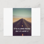 It&#39;s A Long Road But It&#39;s Worth It Postcard at Zazzle