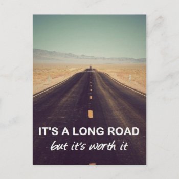 It's A Long Road But It's Worth It Postcard by Thikrayat94 at Zazzle