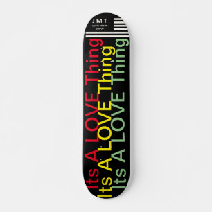 ITS A LOVE THING   JMT 7 3/4" Skateboard Deck