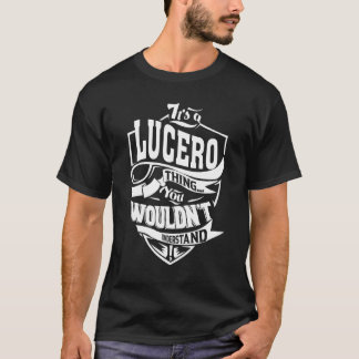 It's A Lucero Thing T-Shirt