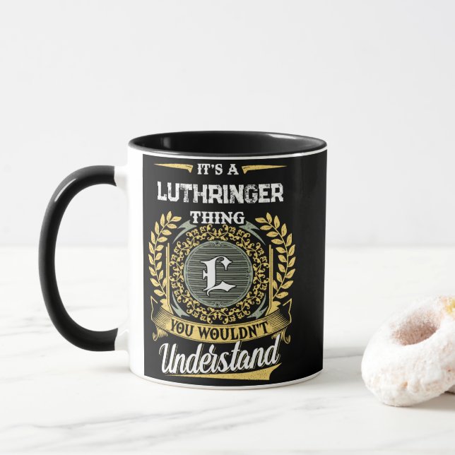 It's a LUTHRINGER Thing You Wouldn't Understand Mug (With Donut)
