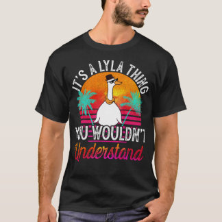It's A Lyla Thing You Wouldn't Understand Funny Ly T-Shirt