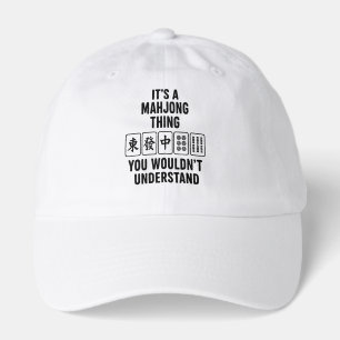 It's a Mahjong thing you wouldn't understand Hat