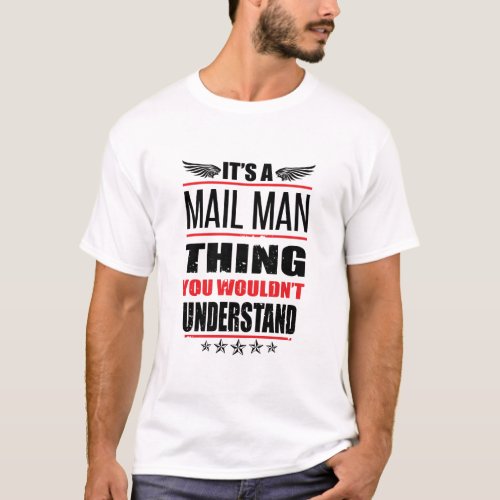 Its A Mail Man Thing T_Shirt