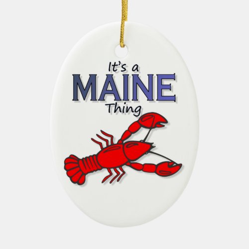 Its a Maine Thing _ Lobster Ceramic Ornament