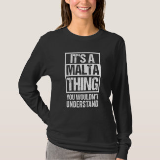It's A Malta Thing You Wouldn't Understand Maltese T-Shirt