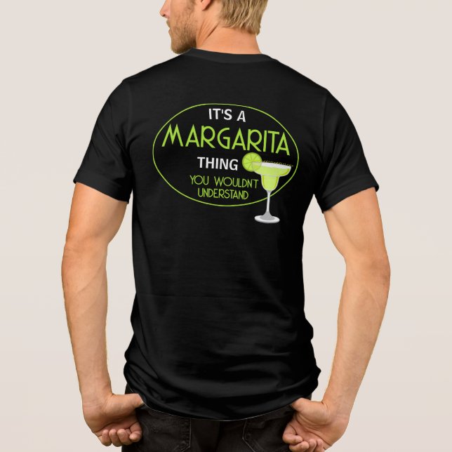 Its A Margarita Thing Mixologist Cocktail Tri-Blend Shirt (Back)