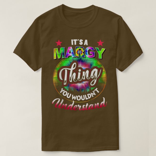It's A Margy Thing - Nostalgia Tie Dye 60s 70s Mar T-Shirt (Design Front)