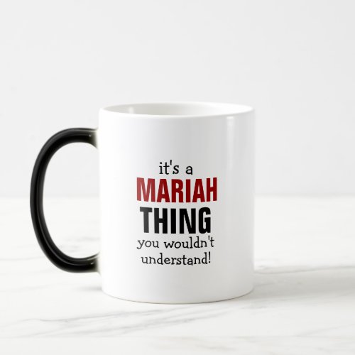 Its a mariah thing you wouldnt understand magic mug