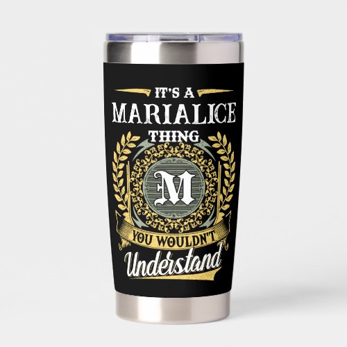 It's a MARIALICE Thing You Wouldn't Understand Insulated Tumbler